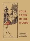 Cover image for Your Cabin in the Woods